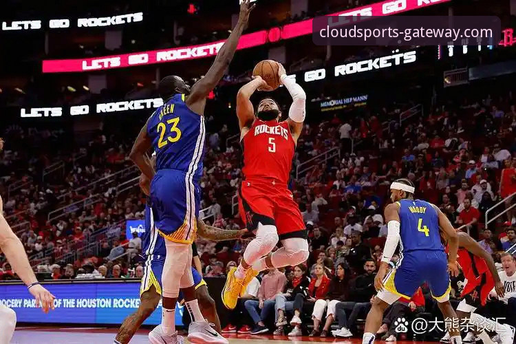 一场经典对决的深度评测：从火箭勇士加时鏖战看云体育平台官网的观赛体验